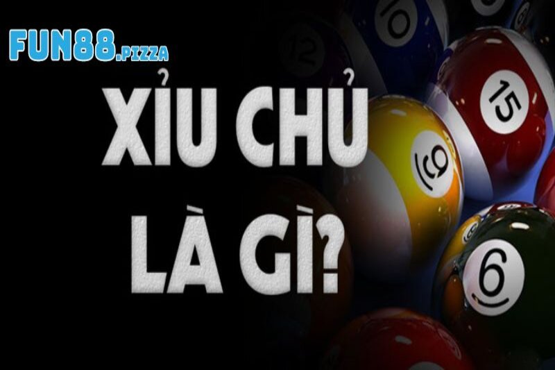 XỈu chủ là gì