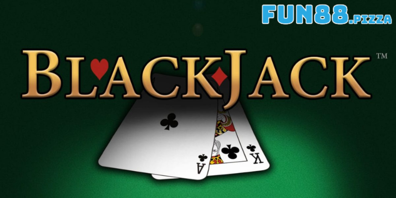 Những thông tin khái quát về trò chơi Blackjack