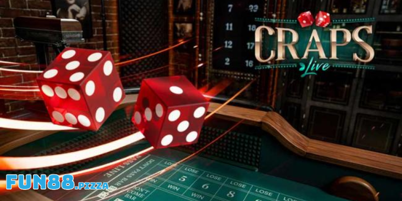 Chinh Phục Craps Fun88 Dễ Như Ăn Bánh Cùng Cao Thủ