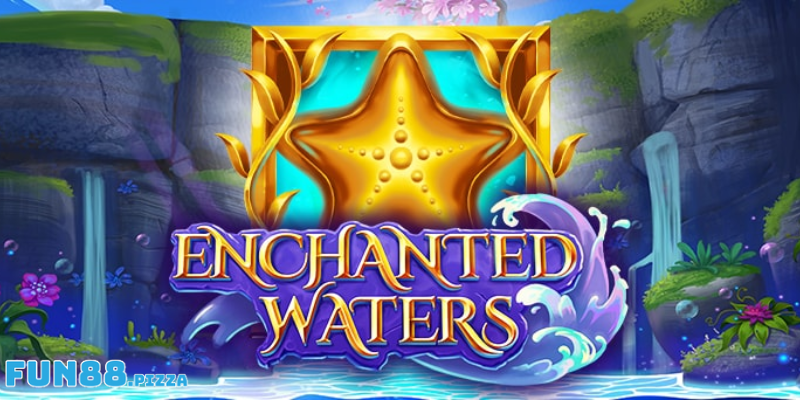 Tổng quan về trò chơi Enchanted waters