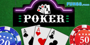 Bật Mí Cách Chinh Phục Game Bài Poker Fun88 Trực Tuyến