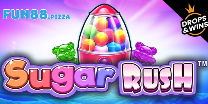 Tìm hiểu về Sugar Rush Fun88